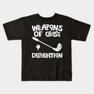 Weapons Of Grass Destruction - Golfer Funny Golf Gift graphic Kids T-Shirt